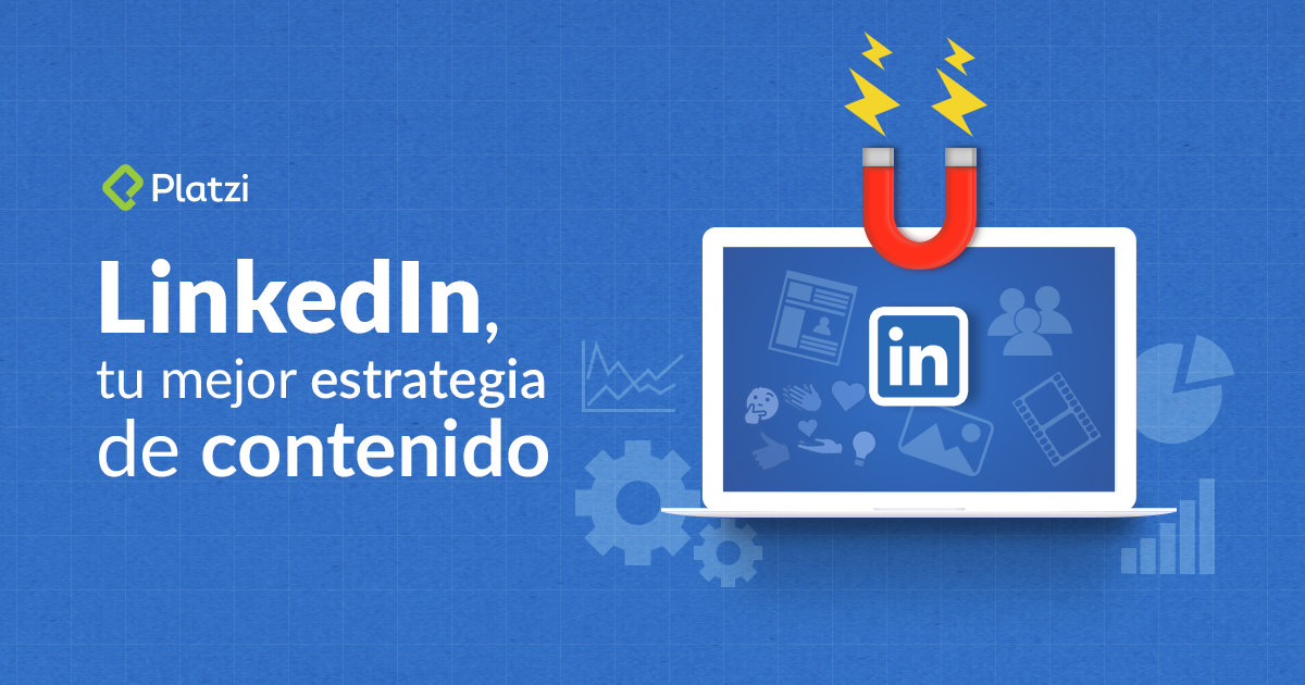 Cómo mejorar mi presencia en LinkedIn con contenidos