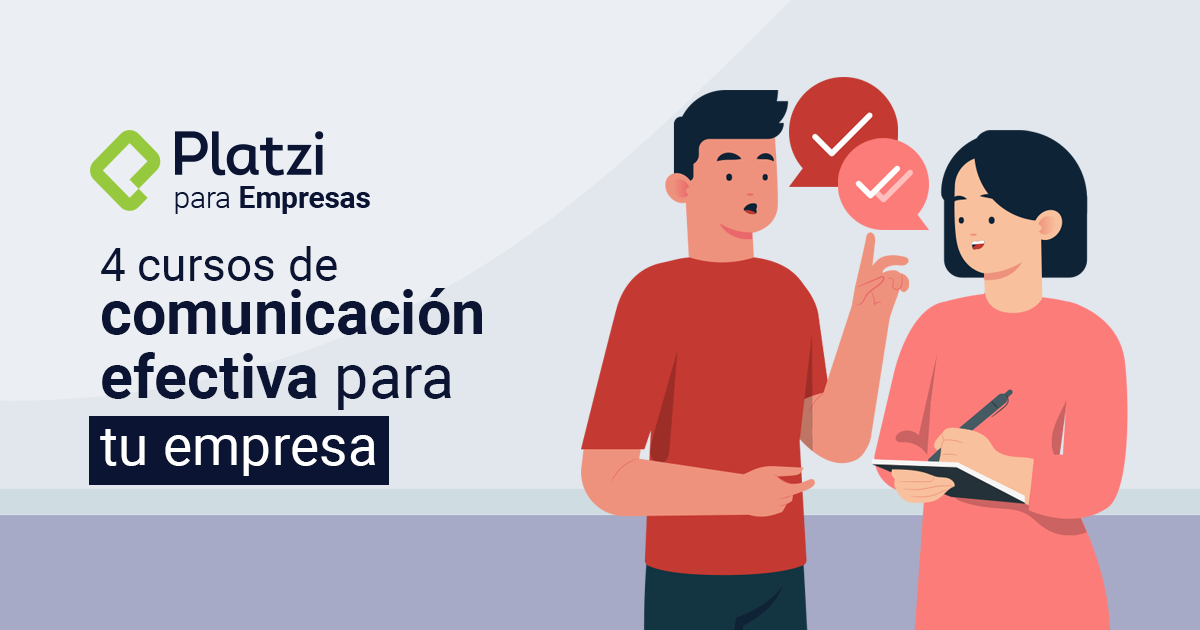 4 Cursos De Comunicación Efectiva Que Más Buscan Las Empresas