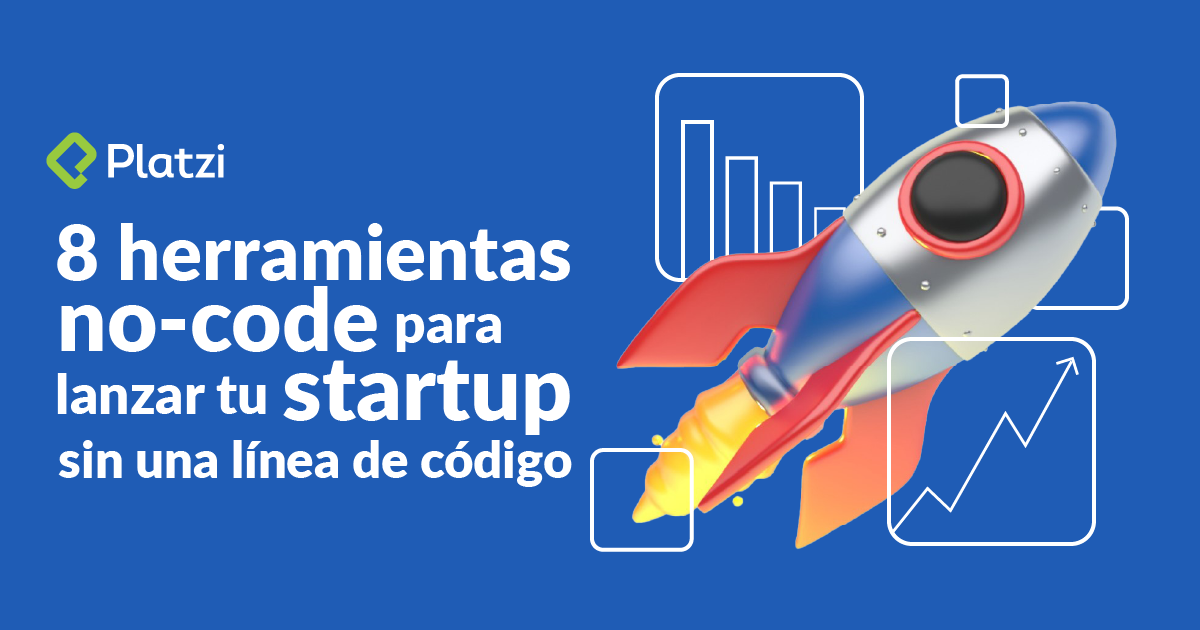 8 herramientas no-code para lanzar tu startup sin una línea de código