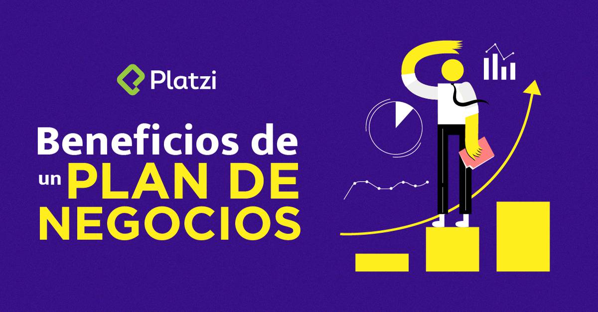 7 Beneficios de un Plan de Negocios