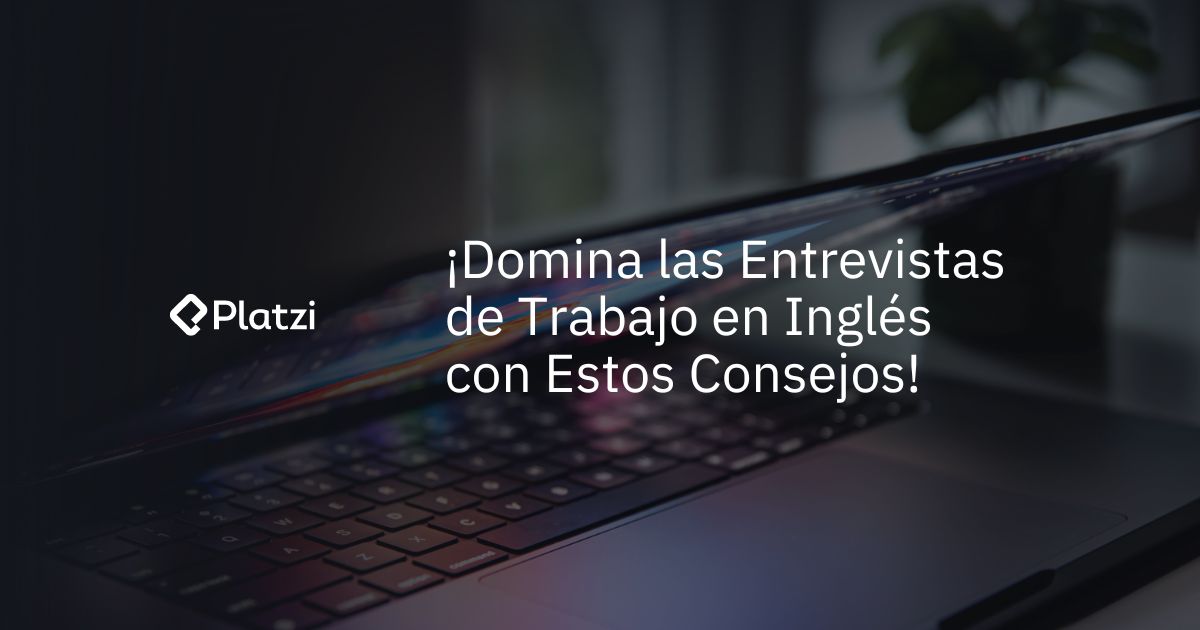 5 Consejos para Dominar las Entrevistas de Trabajo en Inglés