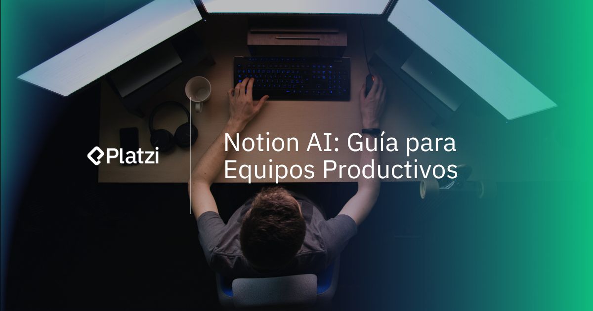 Notion AI: Guía para Equipos Productivos
