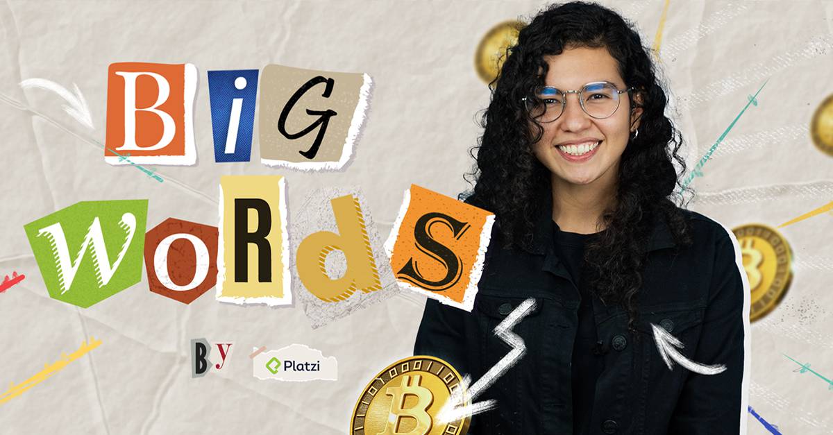 Big Words| Como ganar dinero con bitcoin, NFTS y blockchain