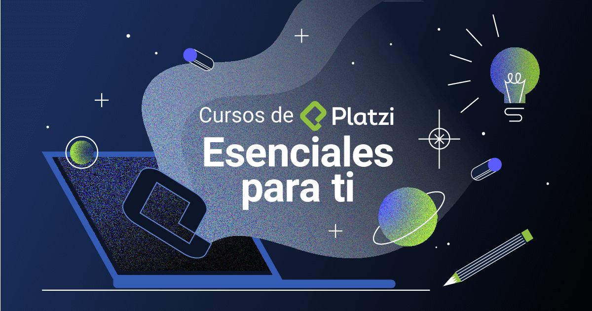 Cursos de Platzi esenciales para ti