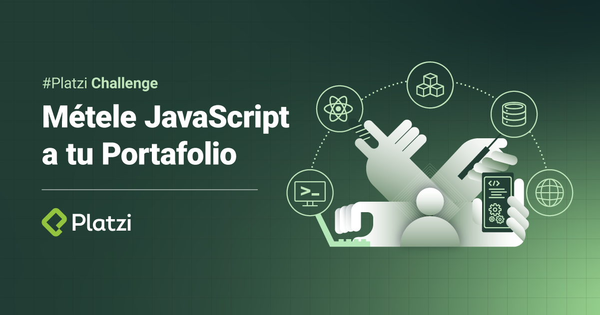 #PlatziChallenge: Crea tu Portafolio con JavaScript
