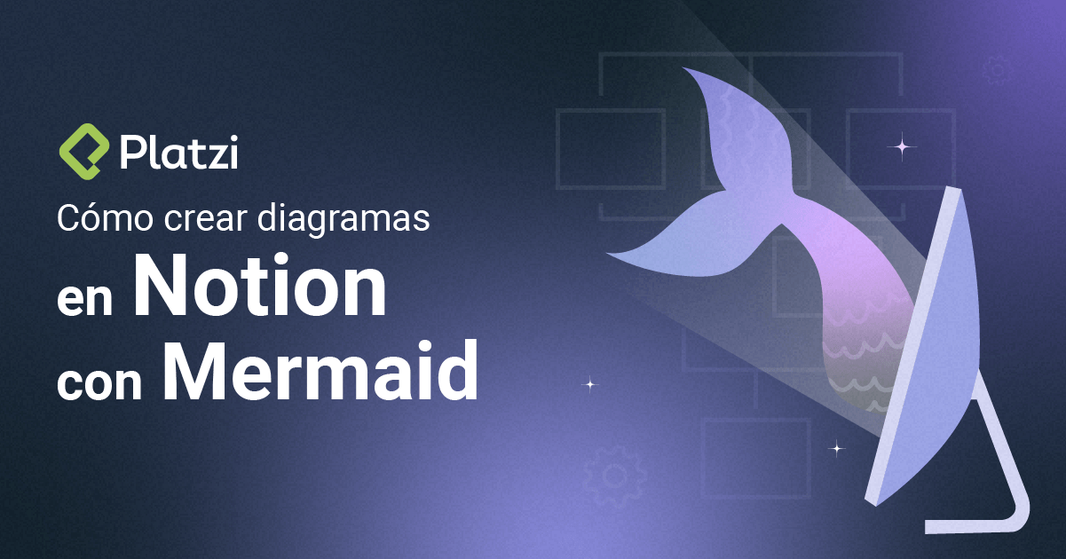 Cómo crear diagramas en Notion con Mermaid 😬