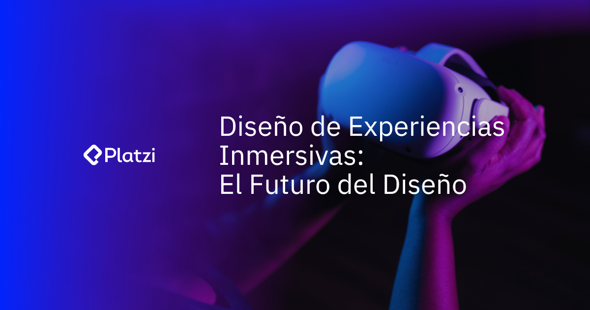 Diseño de Experiencias Inmersivas: El Futuro del Diseño