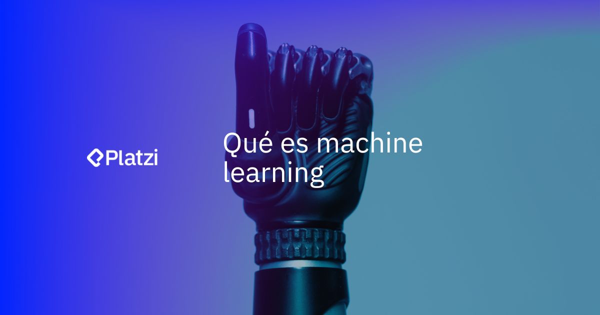 Machine Learning: qué es y cuáles son sus aplicaciones prácticas