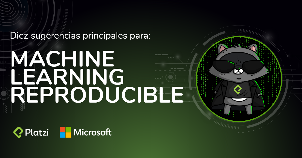 10 sugerencias principales para Machine Learning reproducible