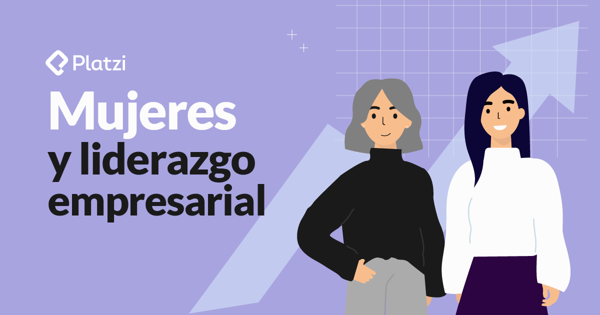 Mujeres y liderazgo empresarial