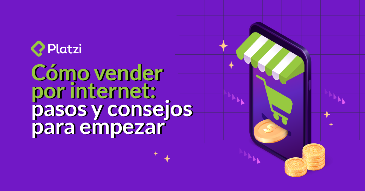Cómo vender por internet: Pasos y consejos para empezar