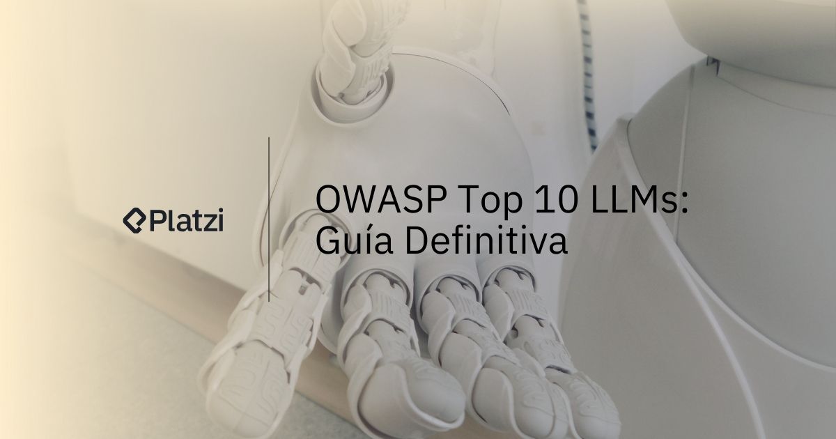 OWASP Top 10 para LLMs: Guía Definitiva de Seguridad en IA