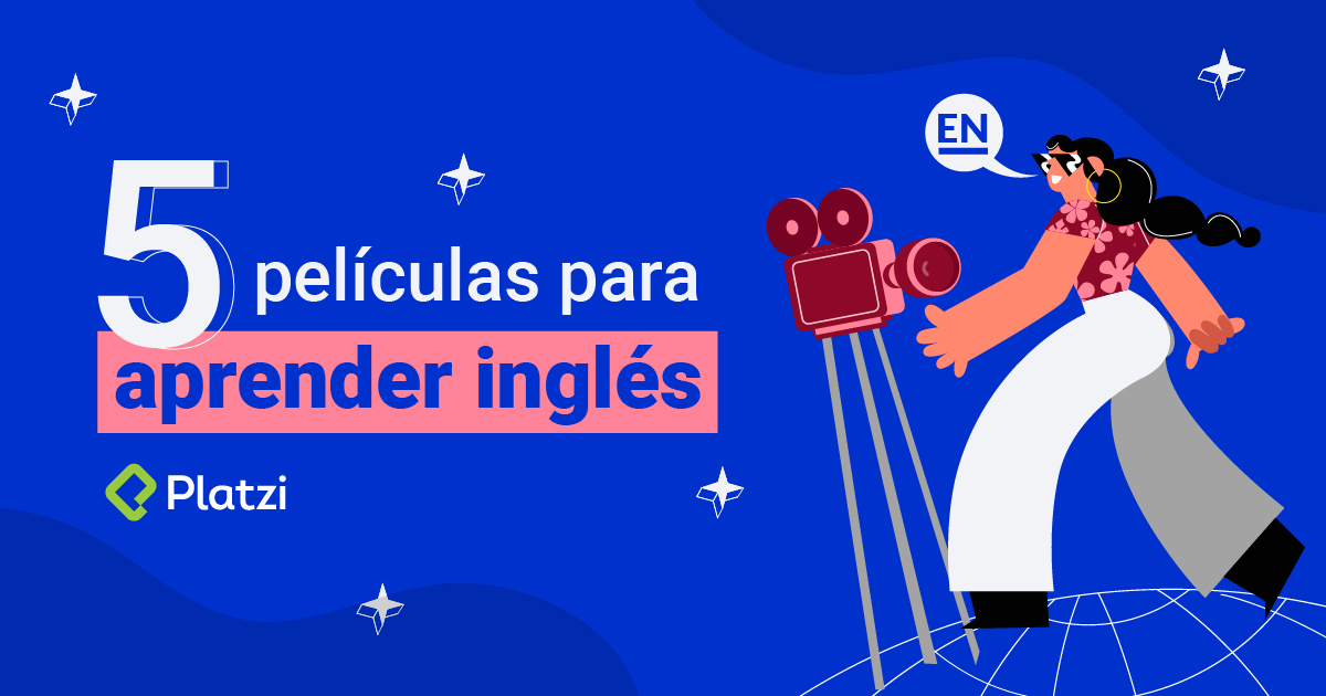 5 películas para aprender inglés - Platzi