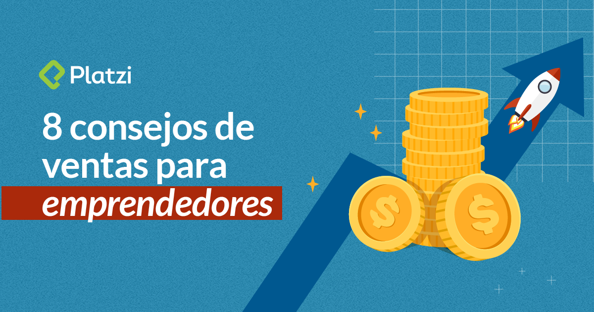 8 consejos de ventas para emprendedores