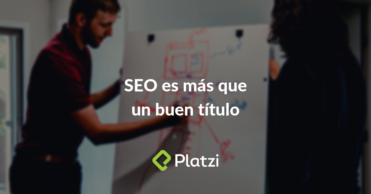 El SEO es más que un buen título
