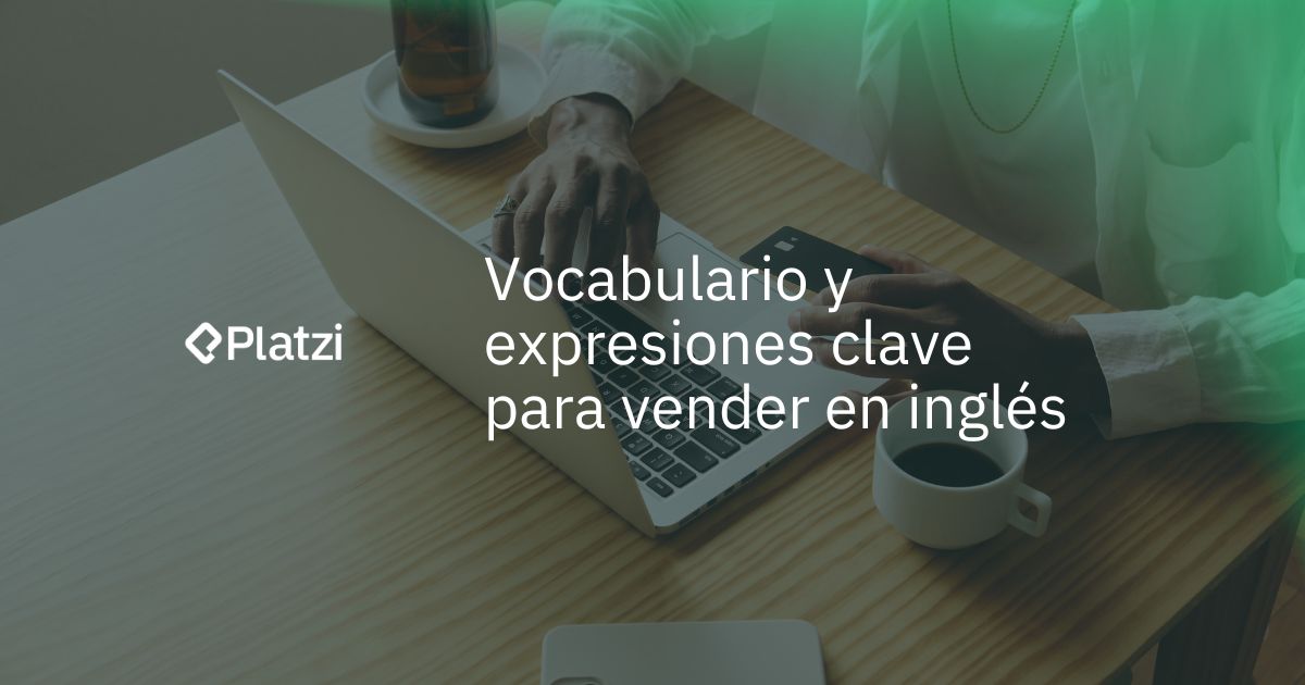 Vocabulario y expresiones clave para vender en inglés