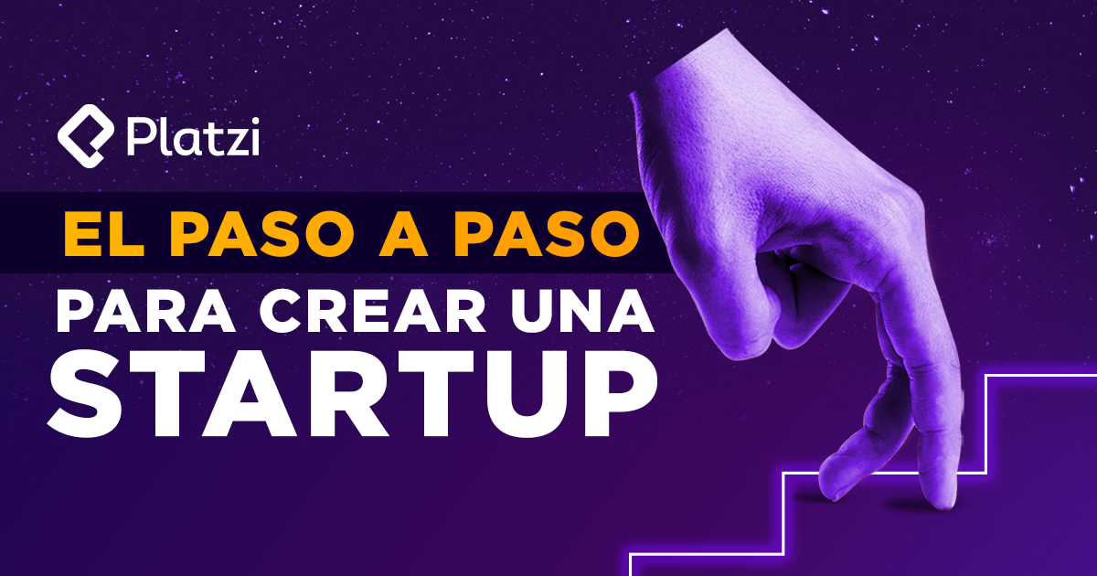 El paso a paso para crear una startup