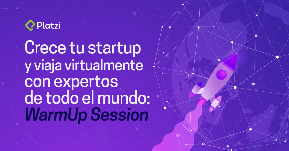 Crece tu startup y viaja virtualmente con expertos de todo el mundo: Monday WarmUp Session