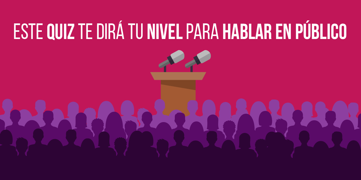 Pon a prueba tus habilidades de oratoria y para hablar en público