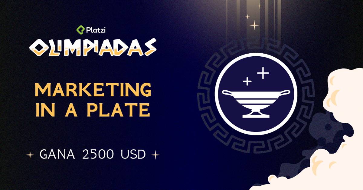 Olimpiadas Platzi: Marketing in a Plate