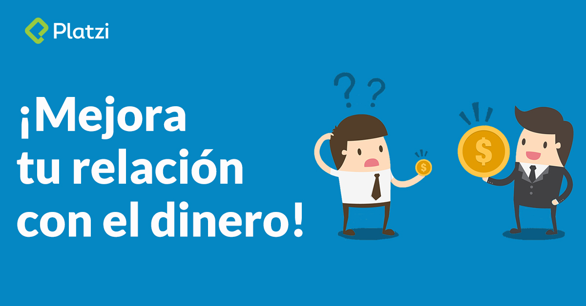 ¡Mejora tu relación con el dinero!