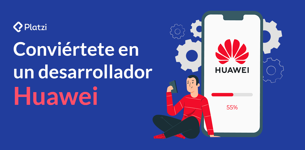 Conviértete En Un Desarrollador Huawei Con Estos Cursos