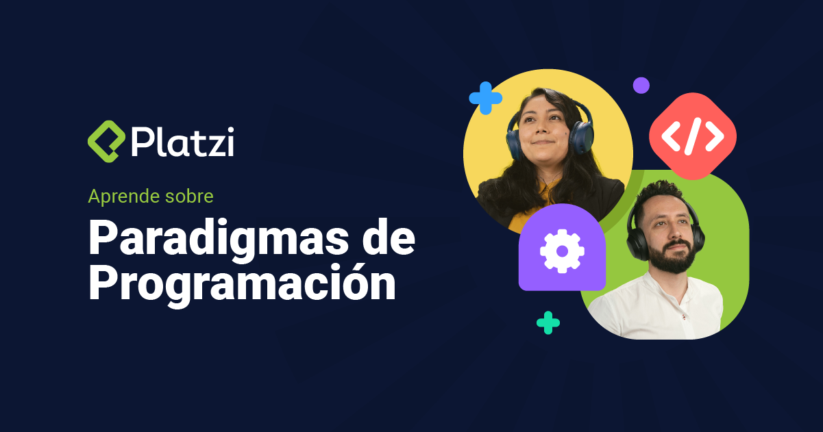 ¿Qué son los paradigmas de programación? Conceptos - Platzi