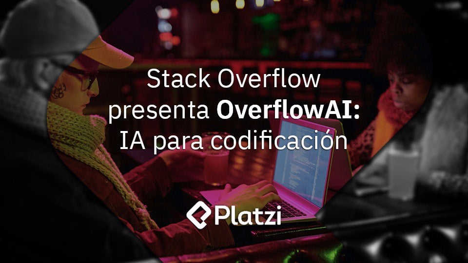 Stack Overflow Presenta OverflowAI: IA Para Codificación