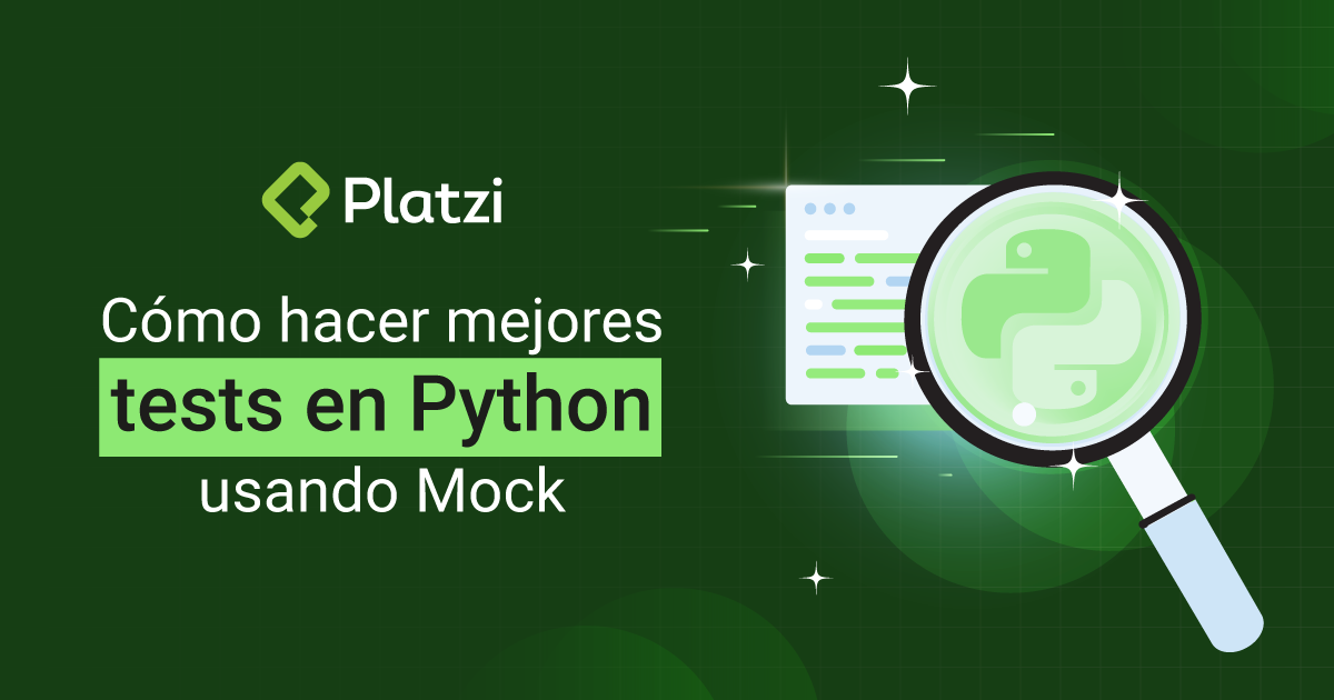Cómo hacer mejores tests en Python usando Mock