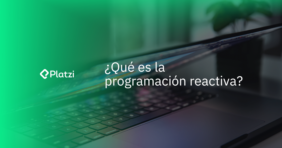 Programación reactiva: Guía para desarrolladores