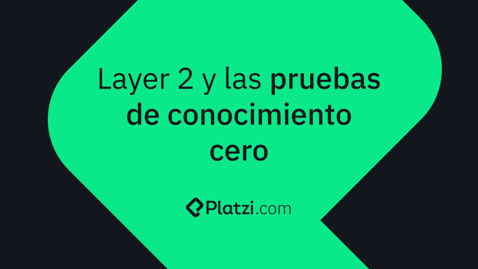 Layer 2 y las pruebas de conocimiento cero