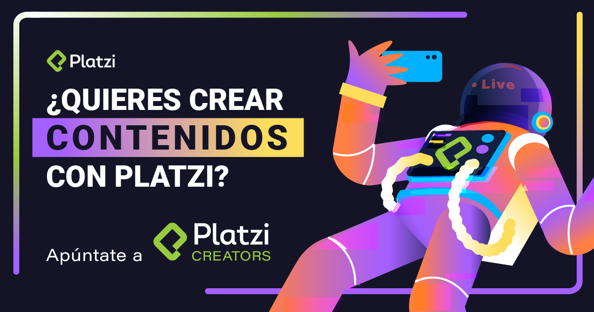 ¿Quieres crear contenidos con Platzi? Inscríbete en Platzi Creators
