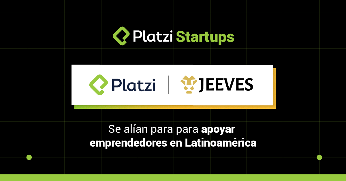 Alianza de Platzi y Jeeves para los emprendedores | Startups Platzi