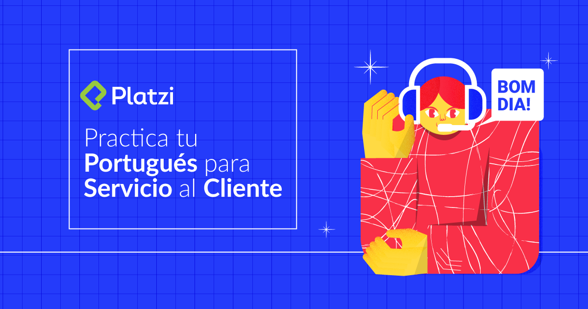 Practica tu portugués para servicio al cliente
