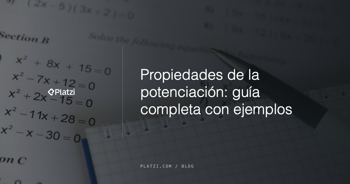 7 propiedades de la potenciación: fórmulas y ejemplos