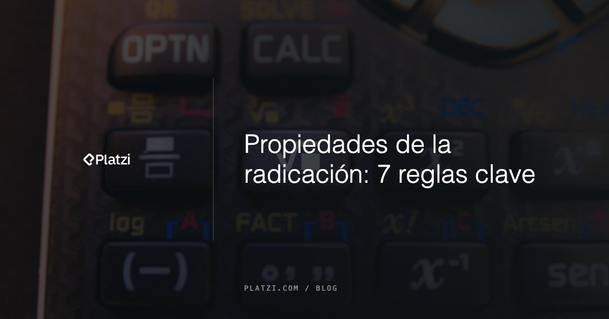 7 propiedades de la radicación: fórmulas y ejemplos