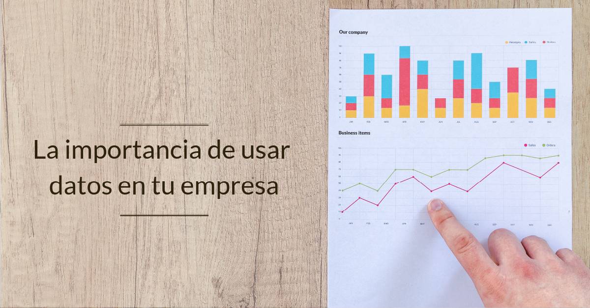 La importancia de usar datos en tu empresa