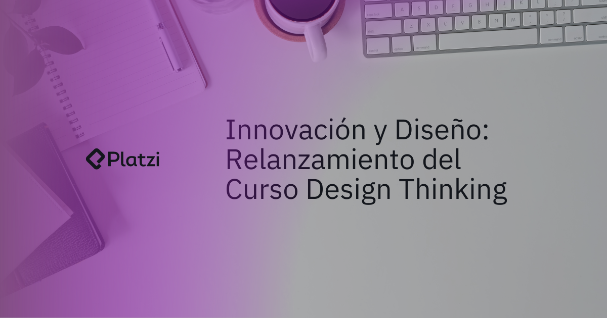 Relanzamiento del Curso Design Thinking