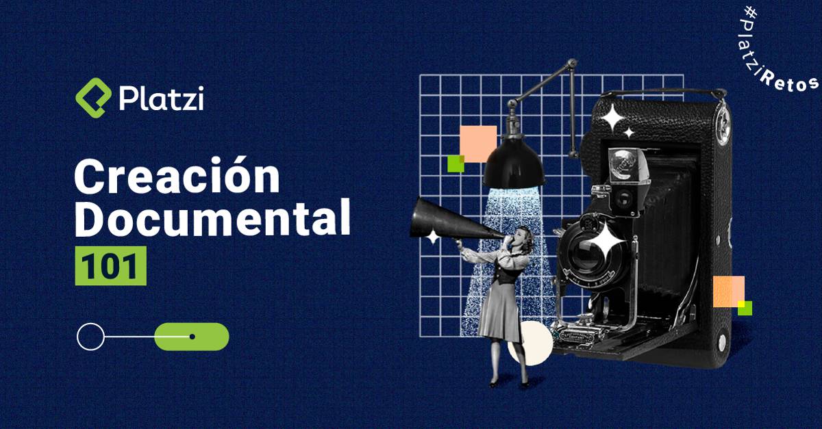 ¿Quieres ser parte del primer documental colaborativo de Platzi?: Llega Creación Documental 101