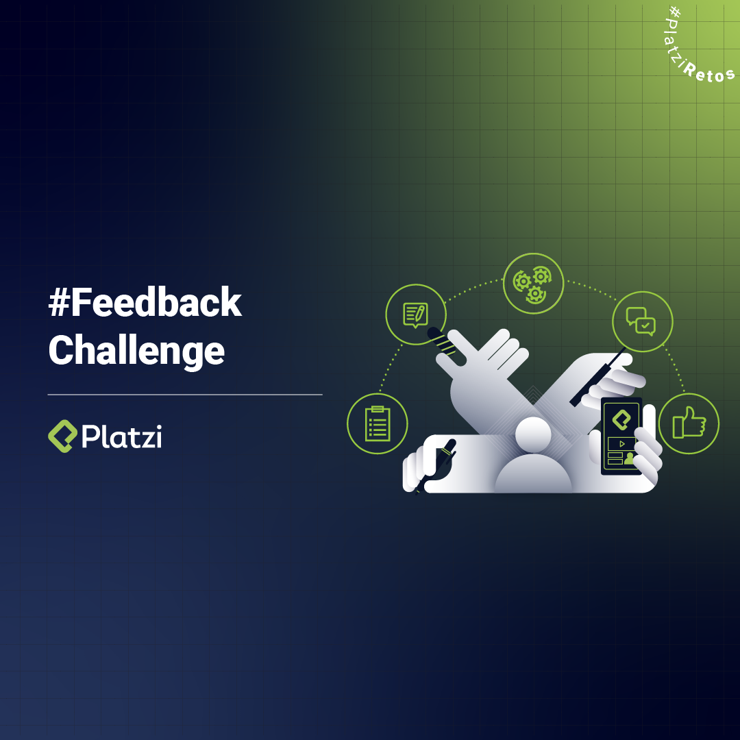 #FeedbackChallenge: enseña tu proyecto y aprende en comunidad