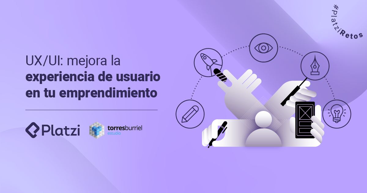 Conoce los aprendizajes del reto UX/UI para tu emprendimiento