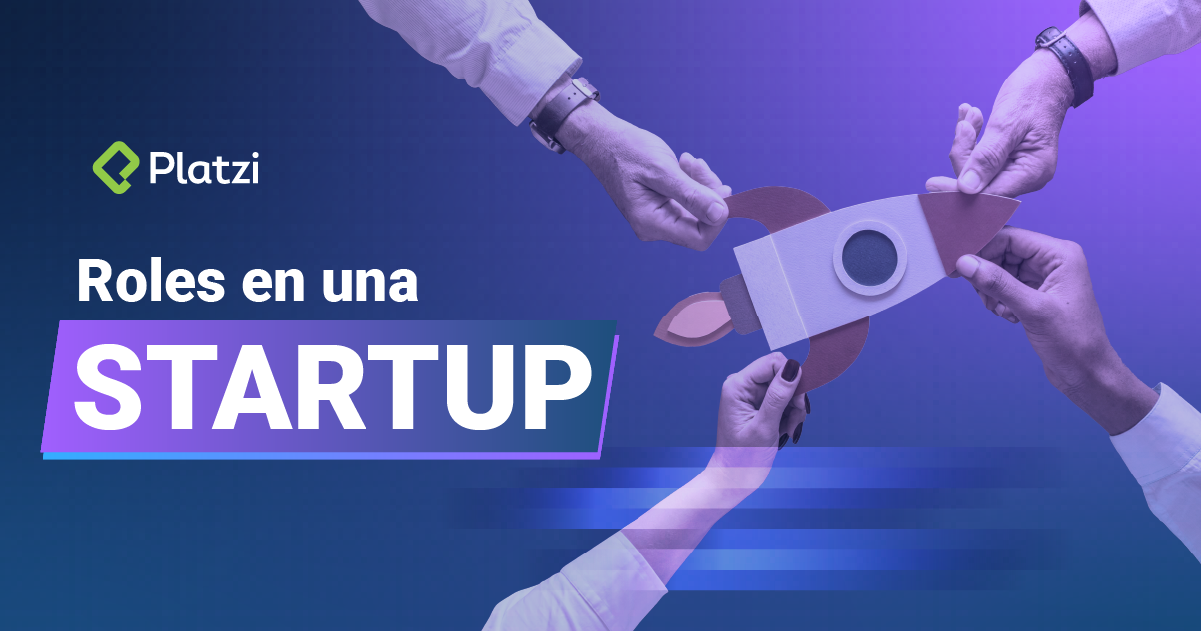 10 roles en una startup que deberías conocer