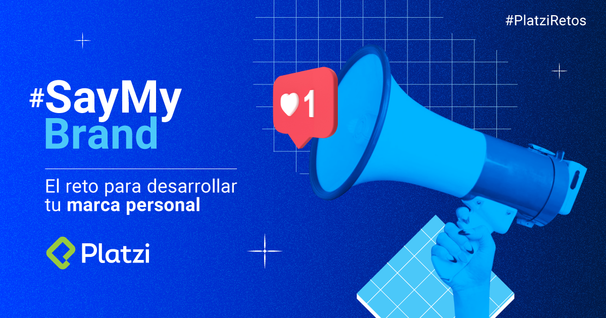 #SayMyBrand: El reto para desarrollar tu marca personal