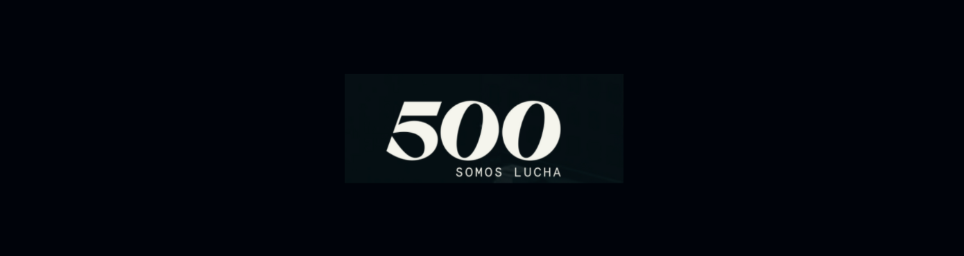 ¿Qué es el programa Somos Lucha de 500 Global?