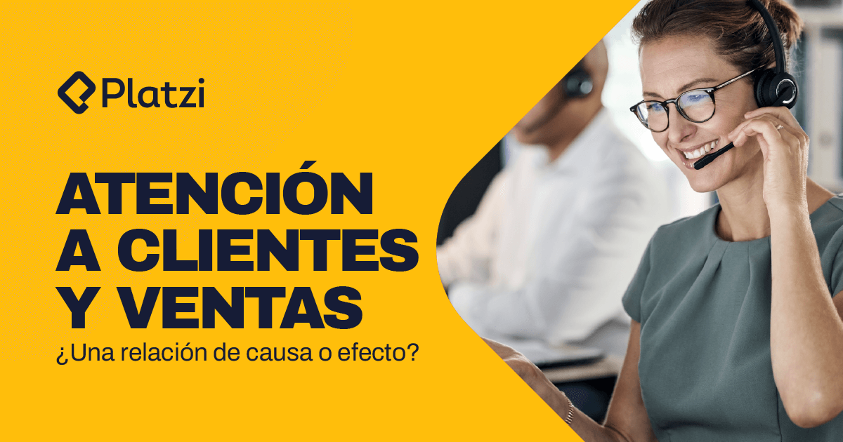 Atención a clientes y ventas ¿Una relación de causa o efecto?