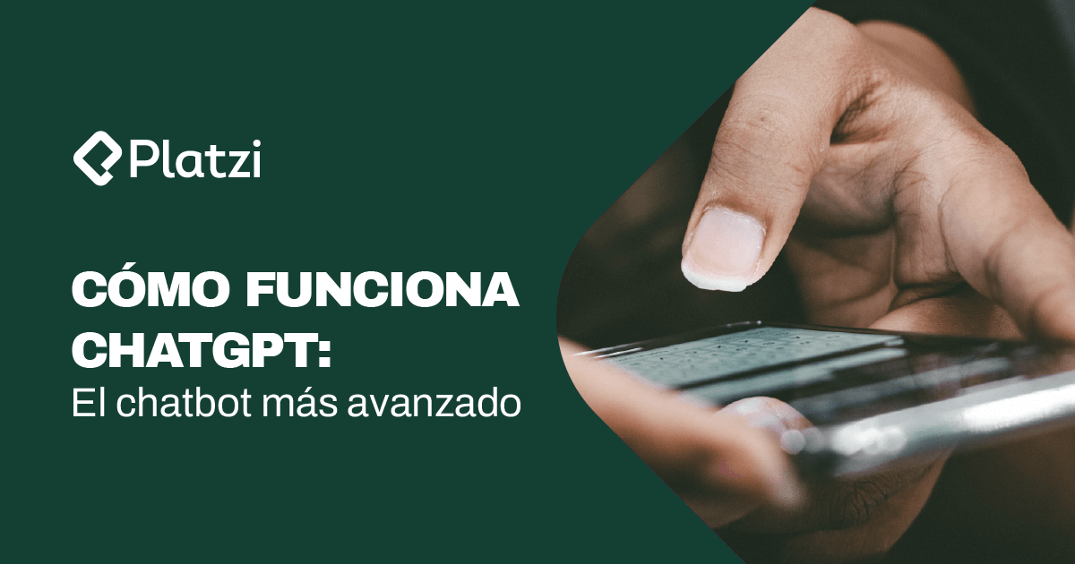 Cómo funciona ChatGPT: el chatbot más avanzado