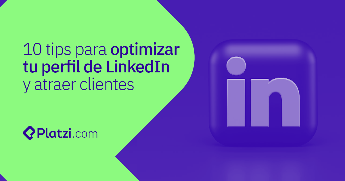 10 tips para optimizar tu perfil de LinkedIn y atraer clientes