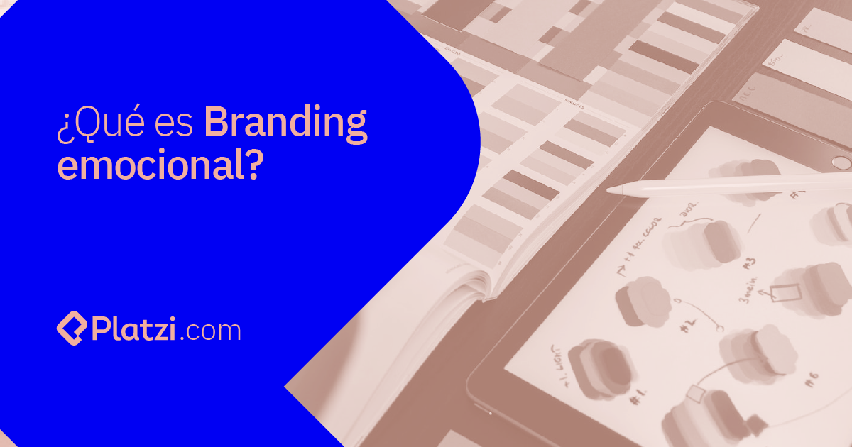 ¿Qué Es Branding Emocional? La Importancia De Las Marcas Con Propósito