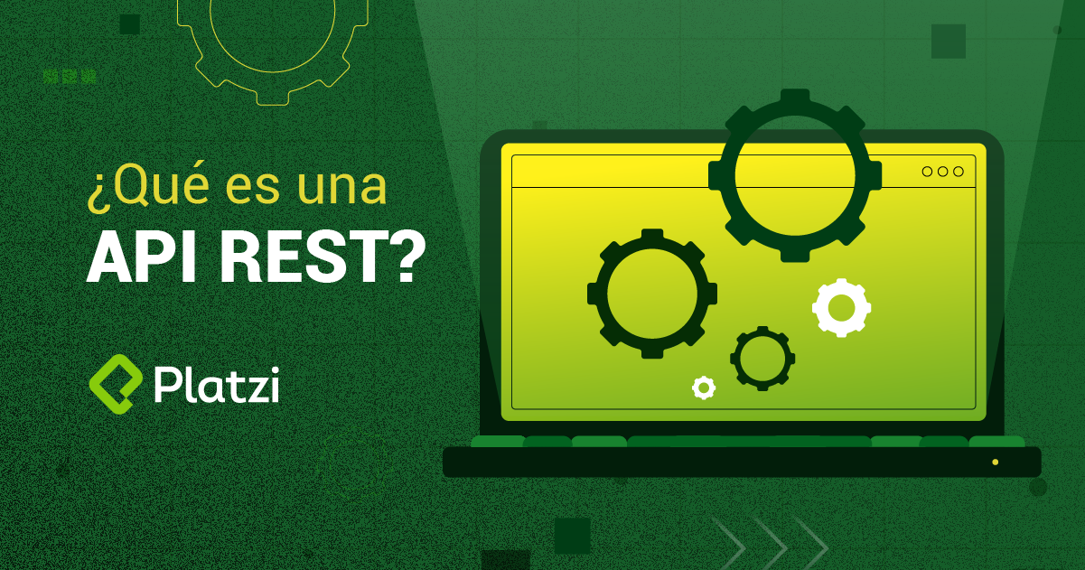 Cómo desarrollar una API REST - Platzi