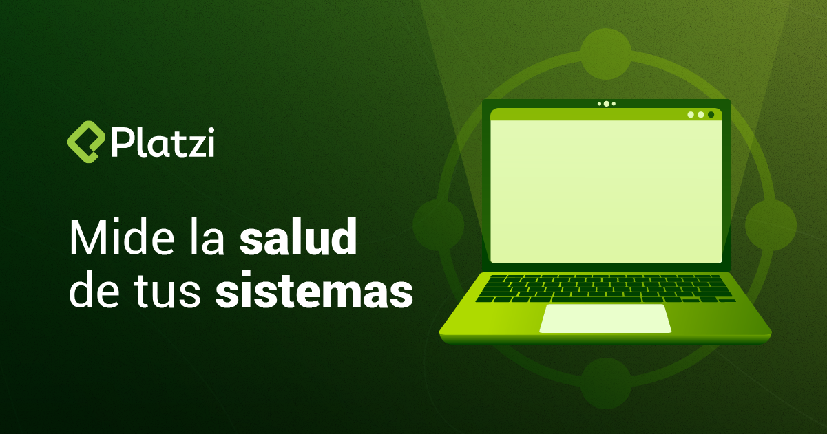Observabilidad: mide la salud de tus sistemas e infraestructura